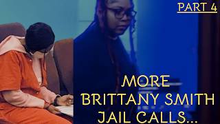 EXCLUSIVE| JAIL CALLS BRITTANY SMITH made during her retrial. 2025