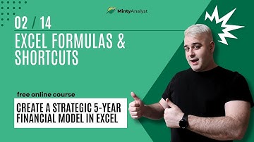Lesson 2: Excel Formulas & Shortcuts (Strategic 5-Year Financial Model in Excel)