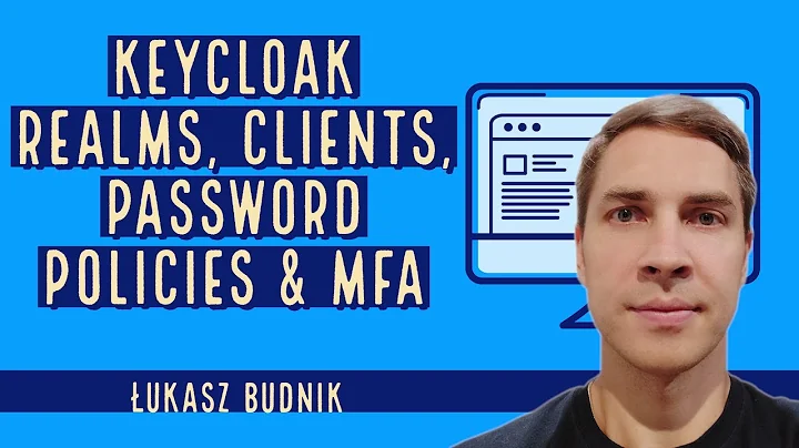 Keycloak: realms, clients, passwords policies, and MFA