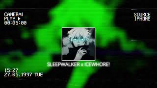 SLEEPWALKER x ICEWHORE [V1llMusic TIKTOK MASHUP]