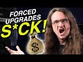 Forced Upgrades S*CK! | VC320
