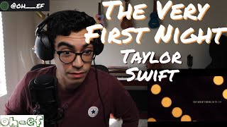 Taylor Swift | The Very First Night | REACTION