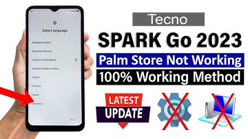 Tecno Spark Go 2023 : Google/ FRP Bypass - (Palm Store Not Working) | Without PC