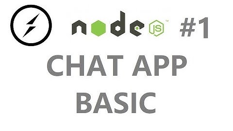 跟我一起从零开始在线聊天 | Build a Chat App With Node.js, Express, and socket.io