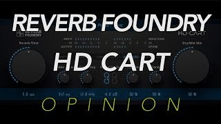 Reverb Foundry HD Cart Opinion