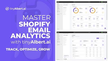 Master Shopify Email Analytics with tinyAlbert: Track, Optimize, Grow
