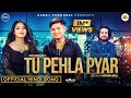 Tu pehla pyar  suresh lama  annu chaudhary  saroj pokharel  new hindi song 2024