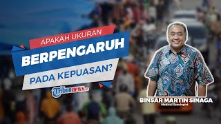 Ukuran Berpengaruh pada Kepuasan dalam Hubungan? Berikut Penjelasan dr Binsar Martin Sinaga FIAS