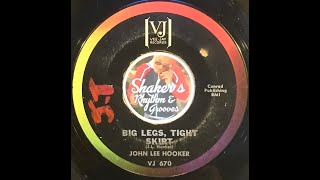 John Lee Hooker • Big Legs, Tight Skirt • from 1965 on VEE-JAY #VJ-670