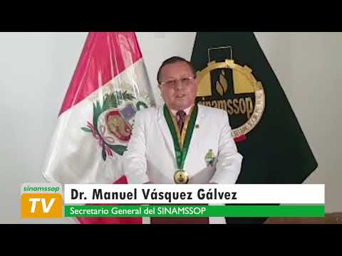 MENSAJE DEL SECRETARIO GENERAL DEL SINAMSSOP. Dr. MANUEL VÁSQUEZ GÁLVEZ