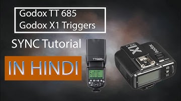Godox TT 685 flash sync with Godox X1 Triggers in Hindi