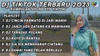 DJ CINCIN PARMATO DI JARI MANIH REMIX MINANG TERBARU 2023 FULLBASS FULL ALBUM NONSTOP