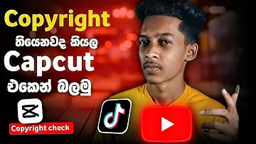 Copyright Check in capcut video editor in sinhala | youtube video copyright problem