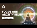 Anxiety Relief Binaural Beats: Soothing Music for Focus and Anxiety