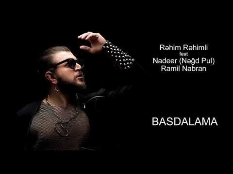 Nadeer & Rəhim Rəhimli ft. Ramil Nabran — #BASDALAMA (Kore - Klip)