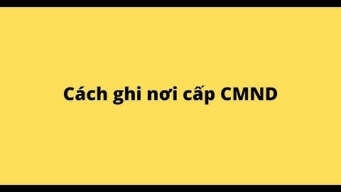 Cách ghi nơi cấp thẻ căn cước như thế nào năm 2024