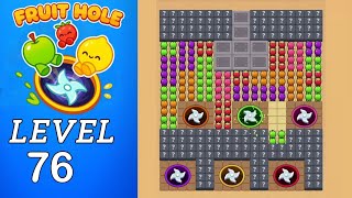 Fruit Hole Level 76 Walkthrough