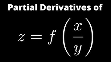 First Order Partial Derivatives of z = f(x/y)