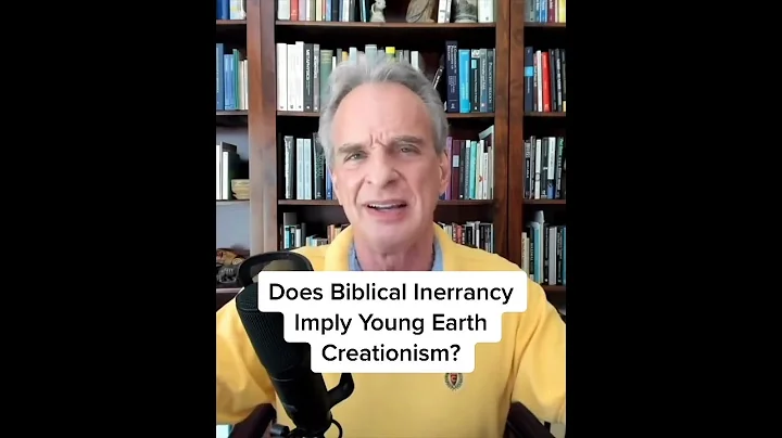 Does Biblical Inerrancy Imply Young Earth Creationism? #Shorts