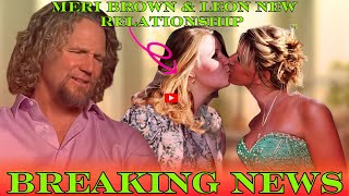 Breaking News! Relationship! Meri Brown & Leon Brown Drops Bombshell News! Sister Wives | tlc