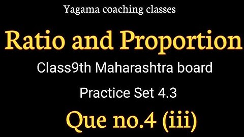 Ratio and Proportion class 9th Practice Set 4.3 Que no.4 (iii)