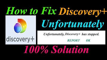How to fix Discovery+ App Unfortunately Has Stopped Problem Solution - Discovery+ Stopped Error