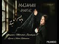 Majahan Shabtaz ماجهان شبتاز با آهنگسازی مهرداد جوادیان Majahan Shabtaz ماجهان شبتاز با آهنگسازی مهرداد جوادیان