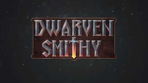 Dwarven Smithy - September 2017 Kickstarter Video