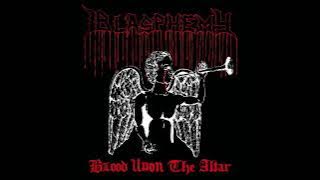 Blasphemy _ Blood Upon The Altar [ 1989 ] ( Full Demo ) HQ