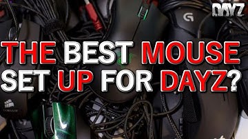 The Best Mouse Set up for DayZ/Arma? Could improve your gameplay!