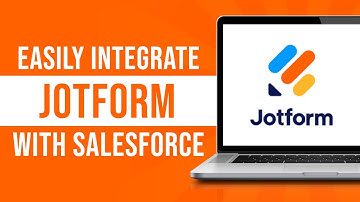 How to Easily Integrate Jotform With Salesforce (Tutorial)