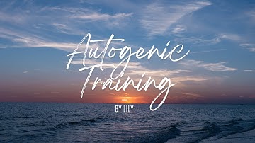 Guided Autogenic Training for Deep Relaxation and Restful Sleep