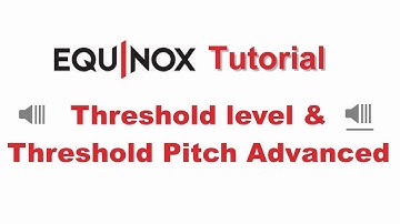 Minelab Equinox Threshold Level & Theshold Pitch Advanced Settings