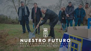 Primera Piedra Ciudad Deportiva Real Oviedo