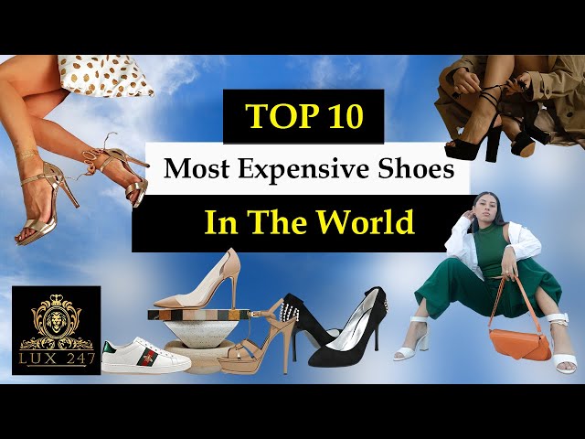 Top 10 Most Expensive Shoe Brands in the World #Luxury shoes 