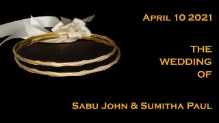2021-04-10 LIVE Greek Orthodox Wedding: Sabu John & Sumitha Paul (11:00 AM ET)