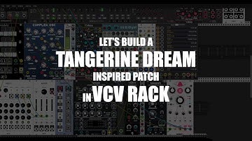 Building a Tangerine Dream Inspired Patch and Performing It