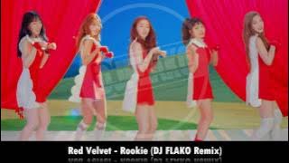 Red Velvet - Rookie (DJ FLAKO Remix)
