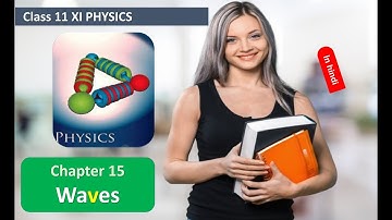 Waves CLASS 11 PHYSICS NCERT CHAPTER 15 HINDI