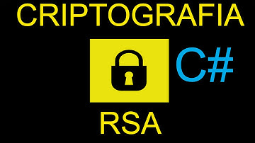 Criptografia RSA  em C# / Cryptography RSA C#