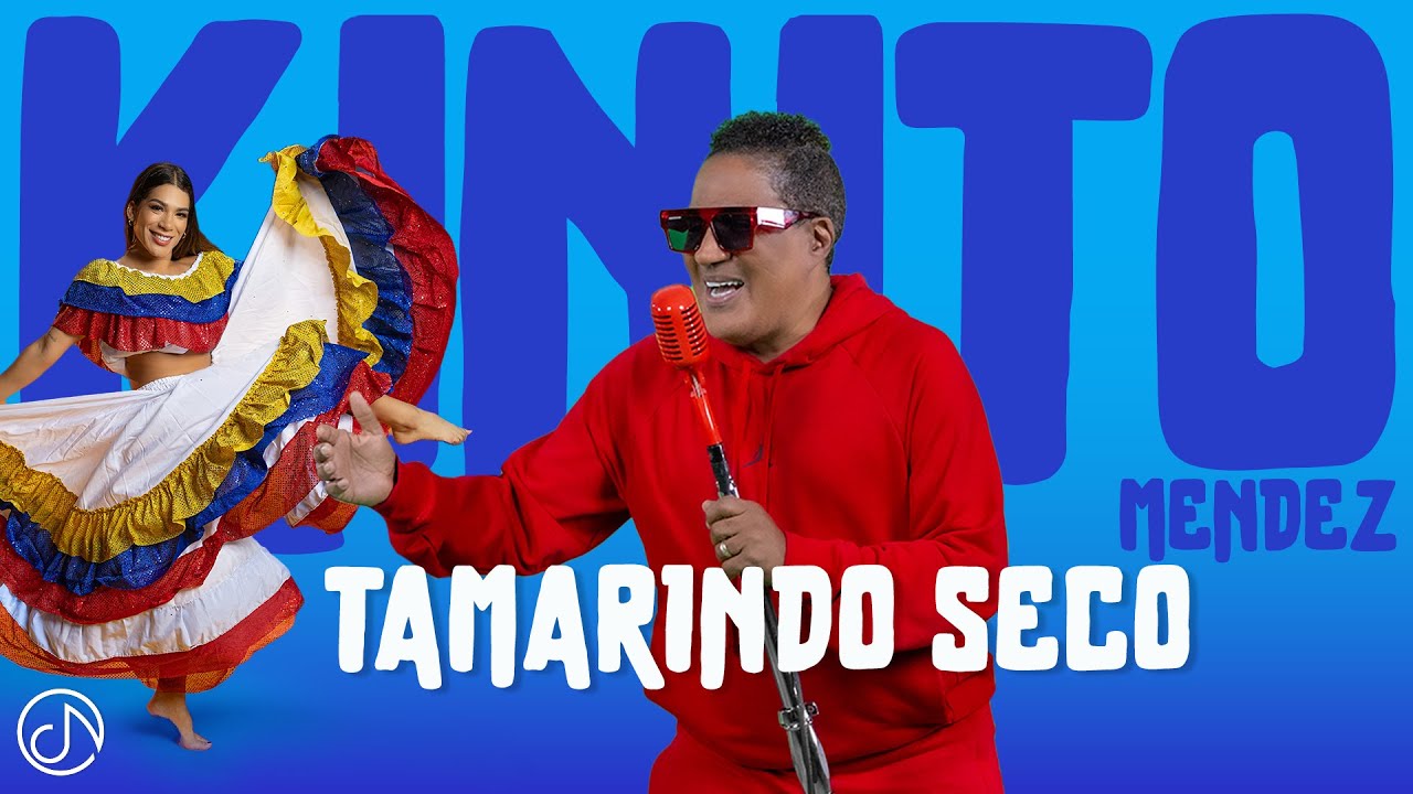 Kinito Mendez 🪇 TAMARINDO SECO 🤩 (Video Oficial)