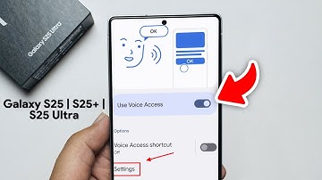 Samsung Galaxy S25 Ultra : How to Use Voice Access