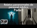 Relatos paranormales de personal médico | Parte 1 | Relatos del lado oscuro