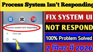 How To Fix Process System Isn't Responding Close App & Wait Problem /Process system isn't responding
