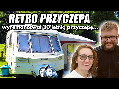 Wyremontował 30-letnią przyczepę - RETRO PRZYCZEPA!