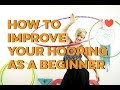 How to Improve Your Hooping As a Beginner
