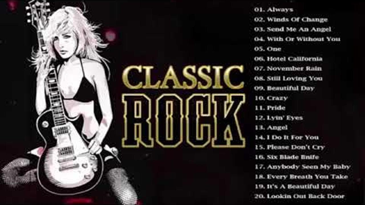 Greatest Hits Classic Rock Songs Ever - Top 100 Best Classic Rock Of