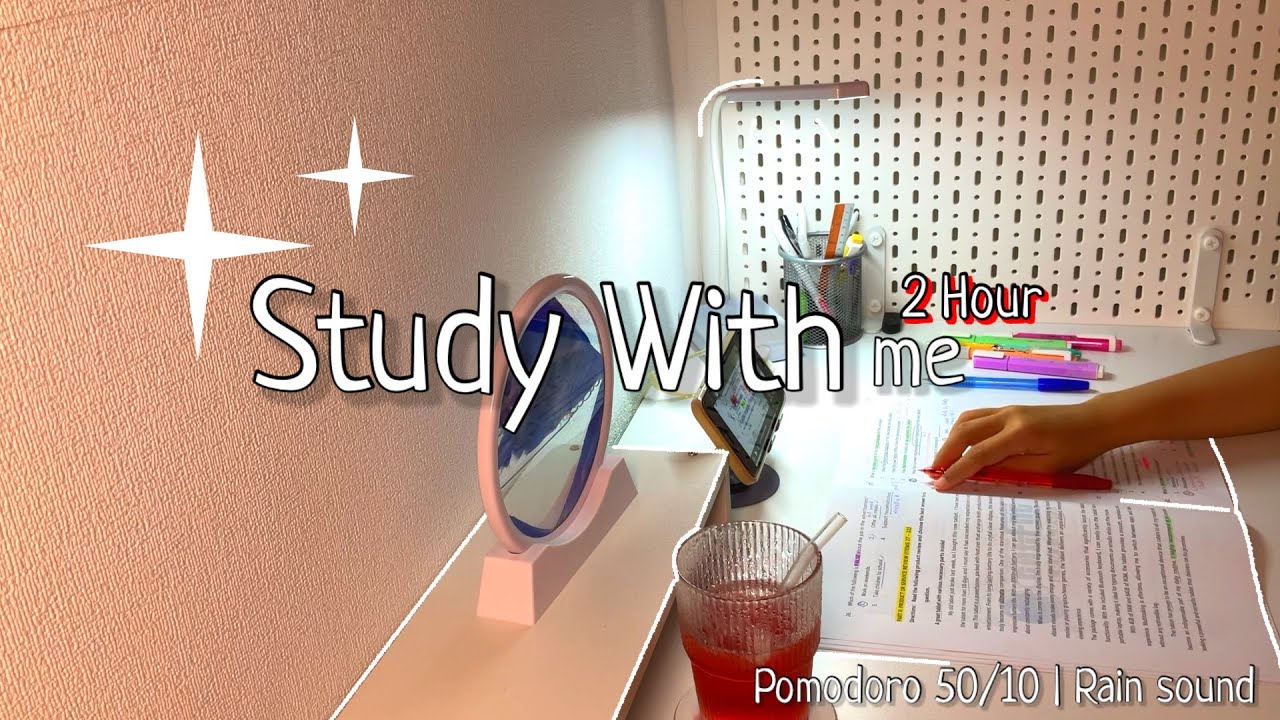 2 Hour Study with me | Pomodoro 50/10 | Rain sound 🌧️🫧 - YouTube