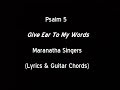 Psalm 5 - Give Ear To My Words - Maranatha Singers (Lyrics & Guitar Chords)