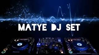 Matye DJ Set #4